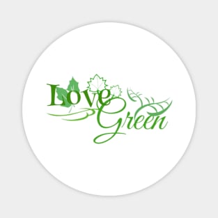 Love Green Magnet